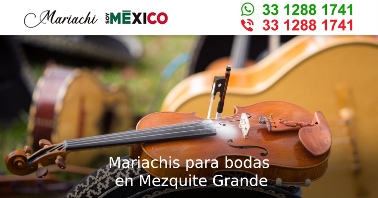 Mariachis para bodas en Mezquite Grande Zapotlanejo