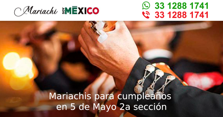 Mariachis para cumpleaños en 5 de Mayo 2a sección Guadalajara