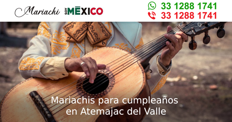 Mariachis para cumpleaños en Atemajac del Valle Zapopan