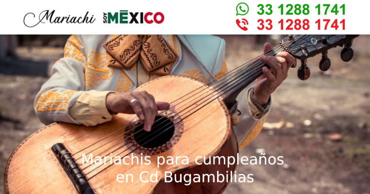 Mariachis para cumpleaños en Cd Bugambilias Zapopan