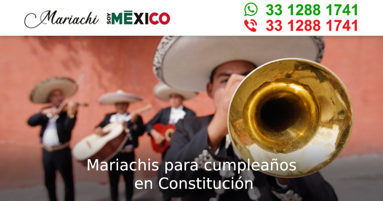 Mariachis para cumpleaños en Constitución Zapopan