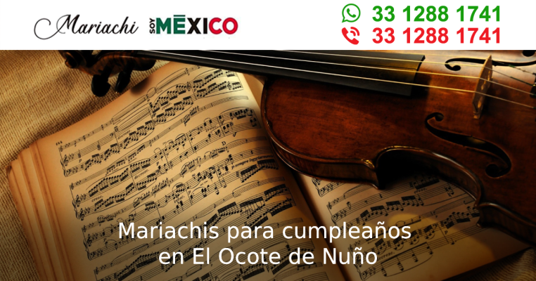 Mariachis para cumpleaños en El Ocote de Nuño Zapotlanejo