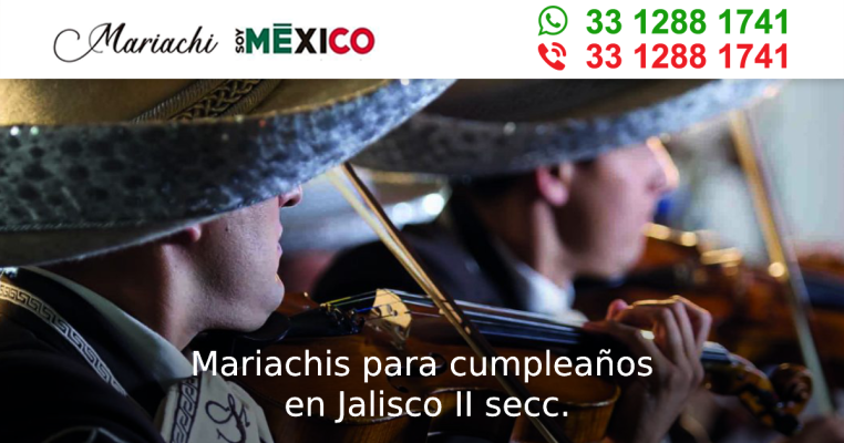 Mariachis para cumpleaños en Jalisco II secc. Tonala