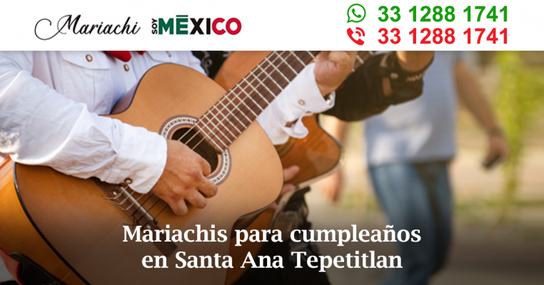 Mariachis para cumpleaños en Santa Ana Tepetitlan Zapopan