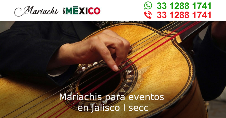 Mariachis para eventos en Jalisco I secc Tonala