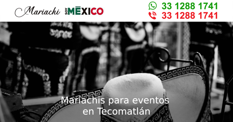 Mariachis para eventos en Tecomatlán Zapotlanejo