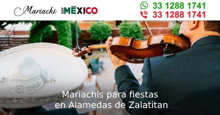 Mariachis para fiestas en Alamedas de Zalatitan Tonala