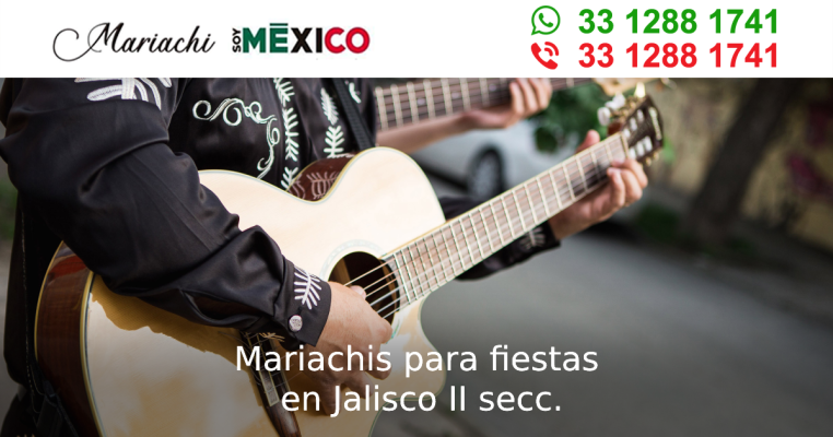 Mariachis para fiestas en Jalisco II secc. Tonala