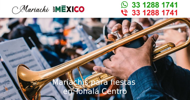 Mariachis para fiestas en Tonalá Centro Tonala