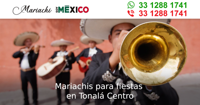 Mariachis para fiestas en Tonalá Centro Tonala