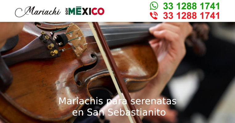 Mariachis para serenatas en San Sebastianito Tlaquepaque