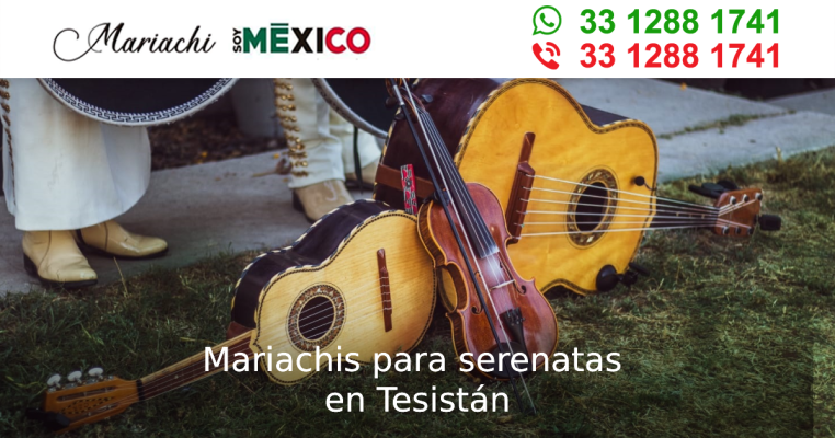 Mariachis para serenatas en Tesistán Zapopan