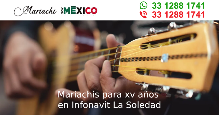 Mariachis para xv años en Infonavit La Soledad Tonala