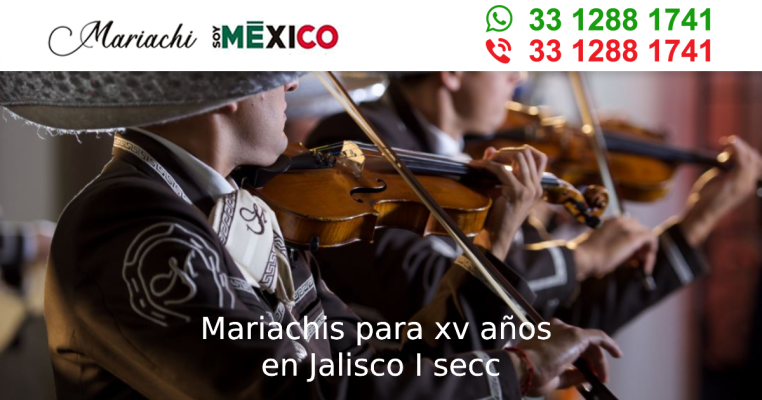 Mariachis para xv años en Jalisco I secc Tonala