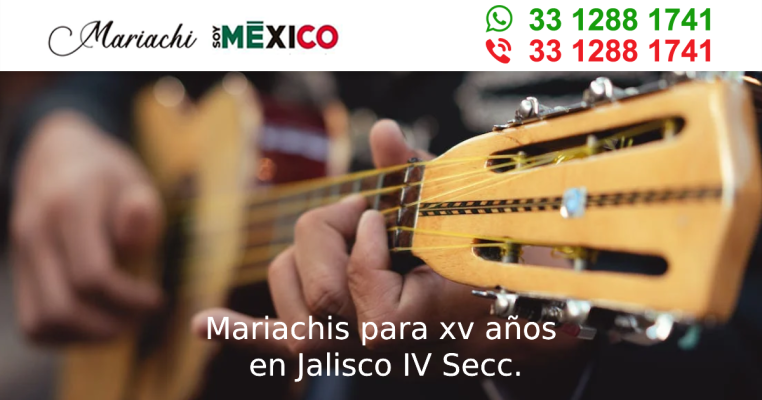 Mariachis para xv años en Jalisco IV Secc. Tonala