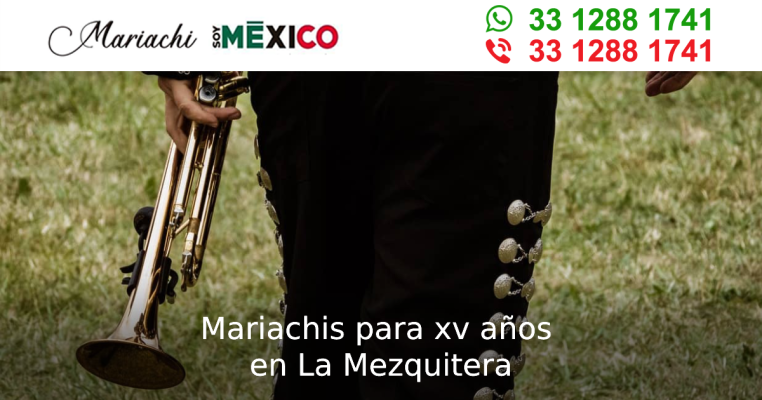 Mariachis para xv años en La Mezquitera Zapotlanejo