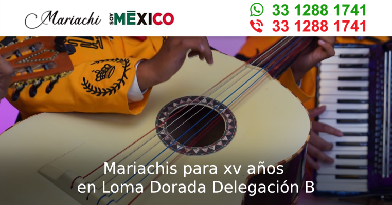 Mariachis para xv años en Loma Dorada Delegación B Tonala