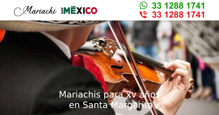 Mariachis para xv años en Santa Margarita Zapopan